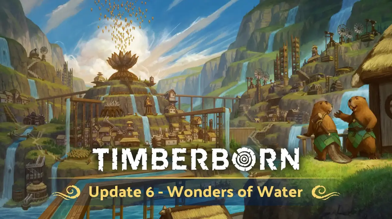 Timberborn Update 6 - The Wonders of Water cover art featuring beaver city and aqueducts
