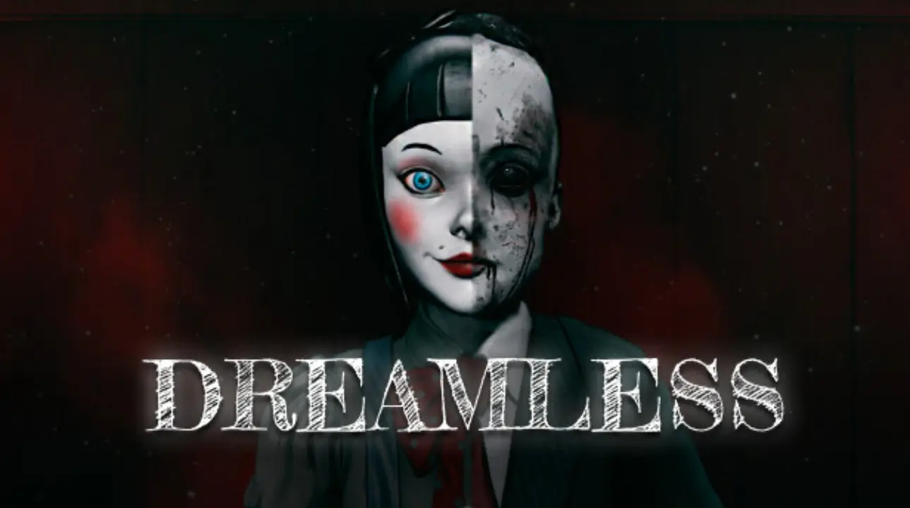Creepy doll-like character with half-human, half-damaged face under the title "DREAMLESS" on a dark red and black background.