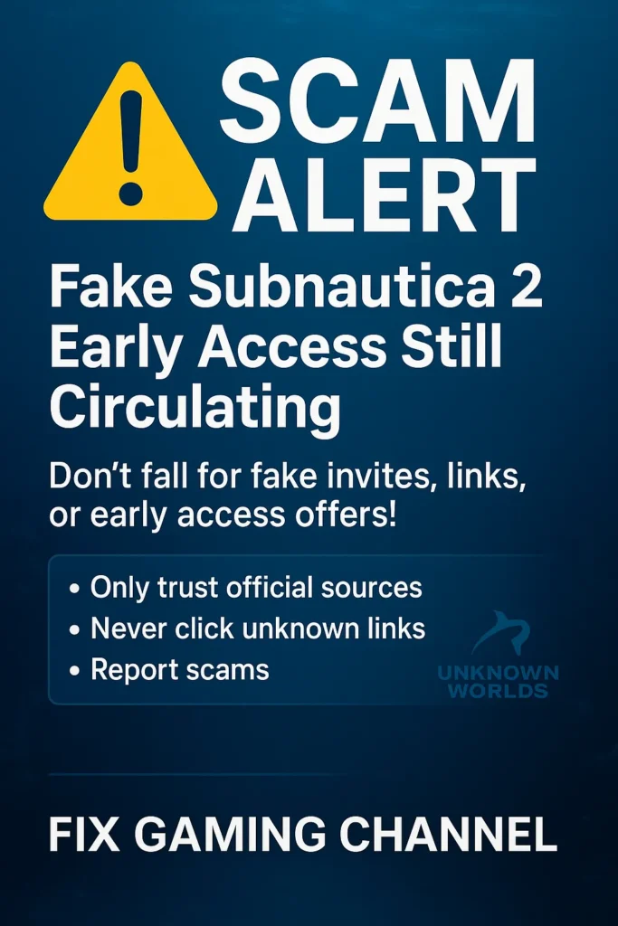 Scam alert warning for fake Subnautica 2 early access offers, featuring a bold exclamation mark, underwater background, and security tips from Fix Gaming Channel.
