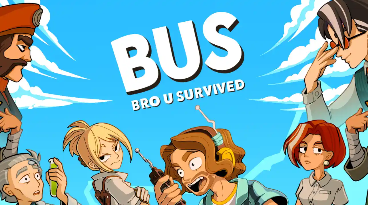 Key art for BUS: Bro U Survived featuring stylized cartoon characters and the game title against a bright blue sky