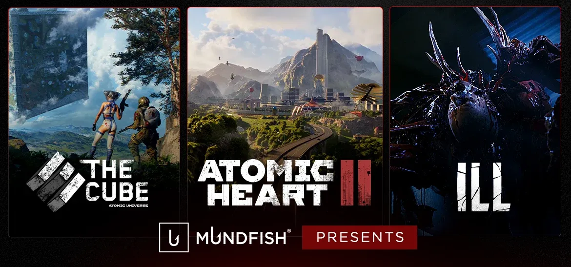 Promotional image for Atomic Heart 2, The CUBE, and ILL—upcoming games from Mundfish, featuring retrofuturistic shooter action, innovative MMO gameplay, and next-gen survival horror.
