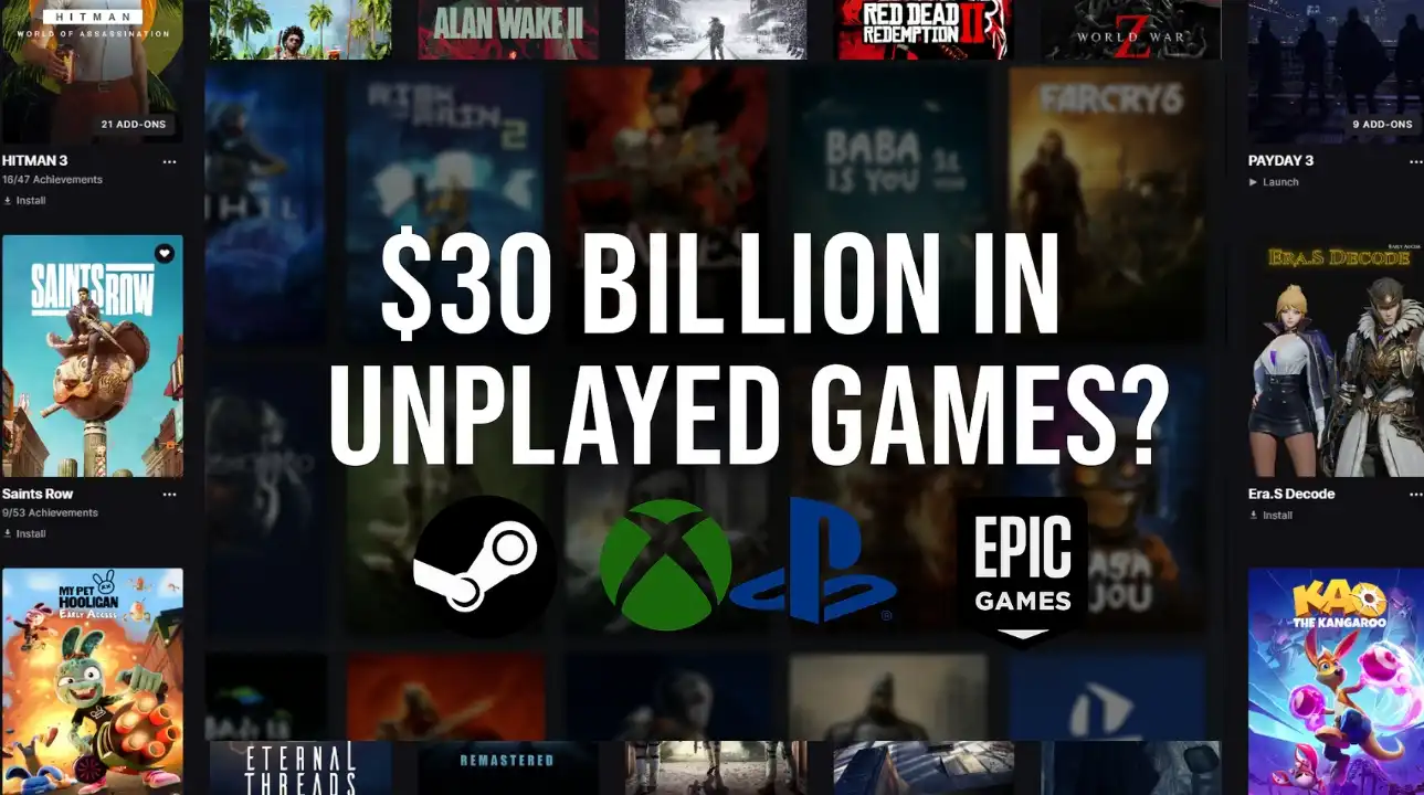 $30 Billion in unplayed games with logos for Steam, Xbox, PlayStation, and Epic Games over a blurred game library background.