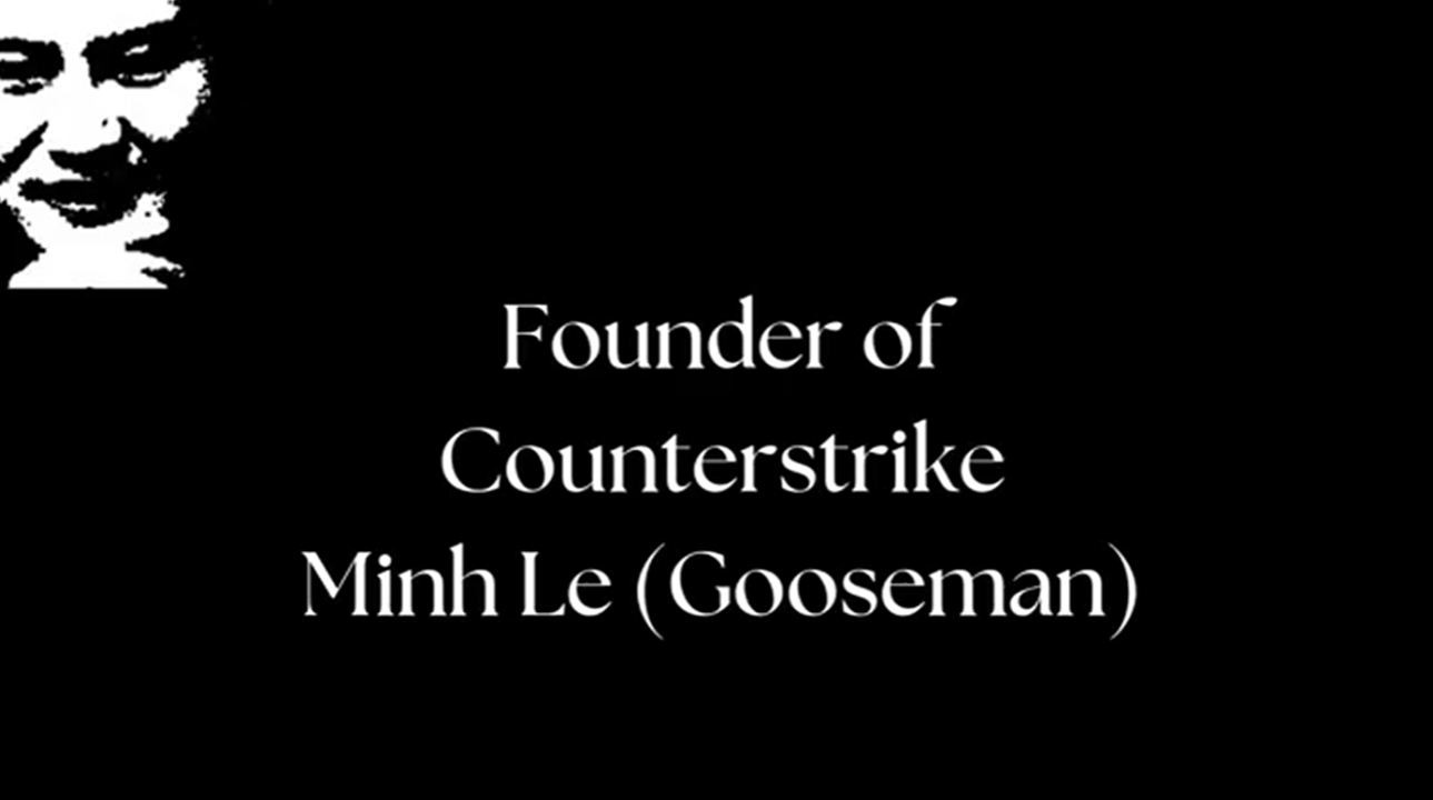 Black-and-white portrait of Minh Le (Gooseman) with the caption "Founder of Counter-Strike Minh Le (Gooseman)"