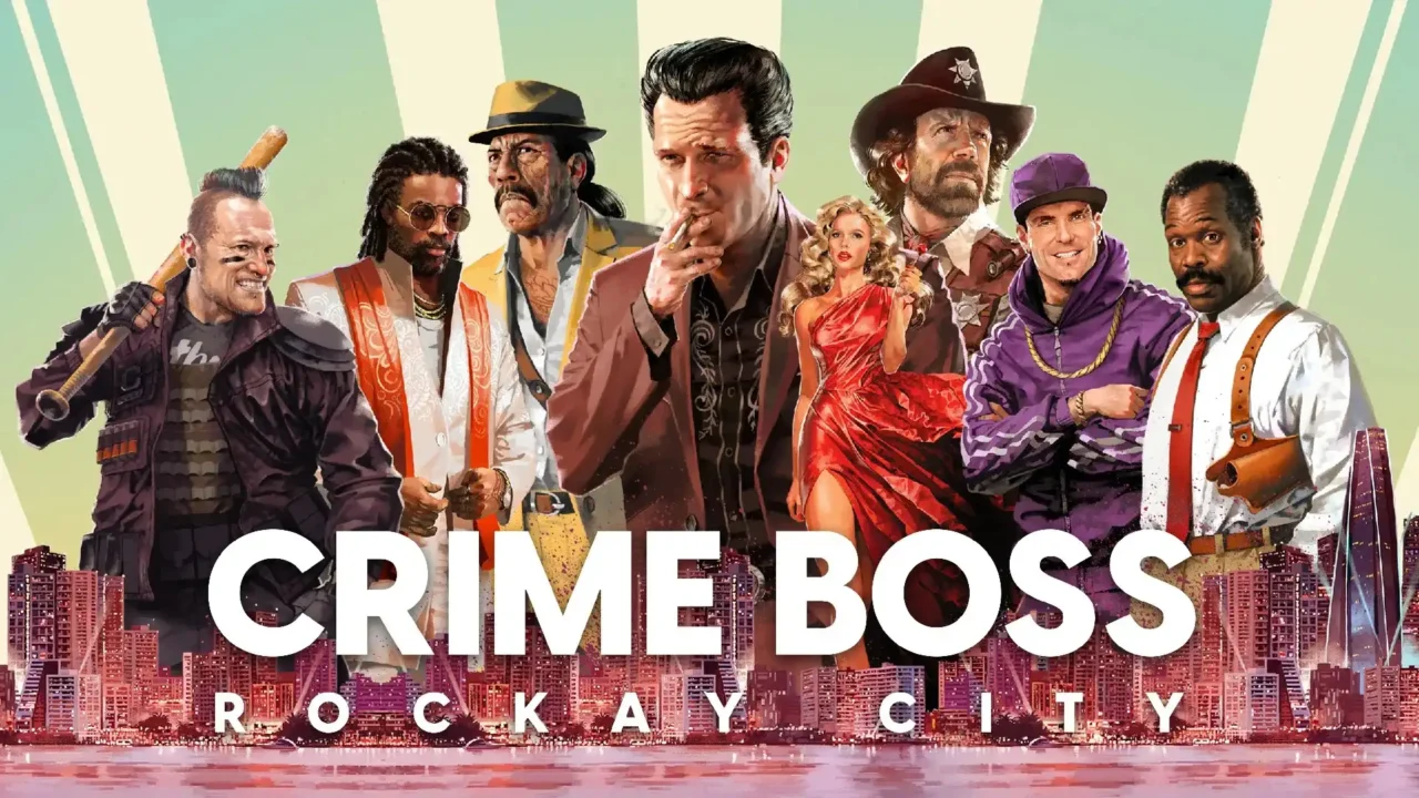 Crime Boss: Rockay City key art—characters including Michael Madsen, Danny Trejo, and Kim Basinger in front of a Miami-style skyline.
