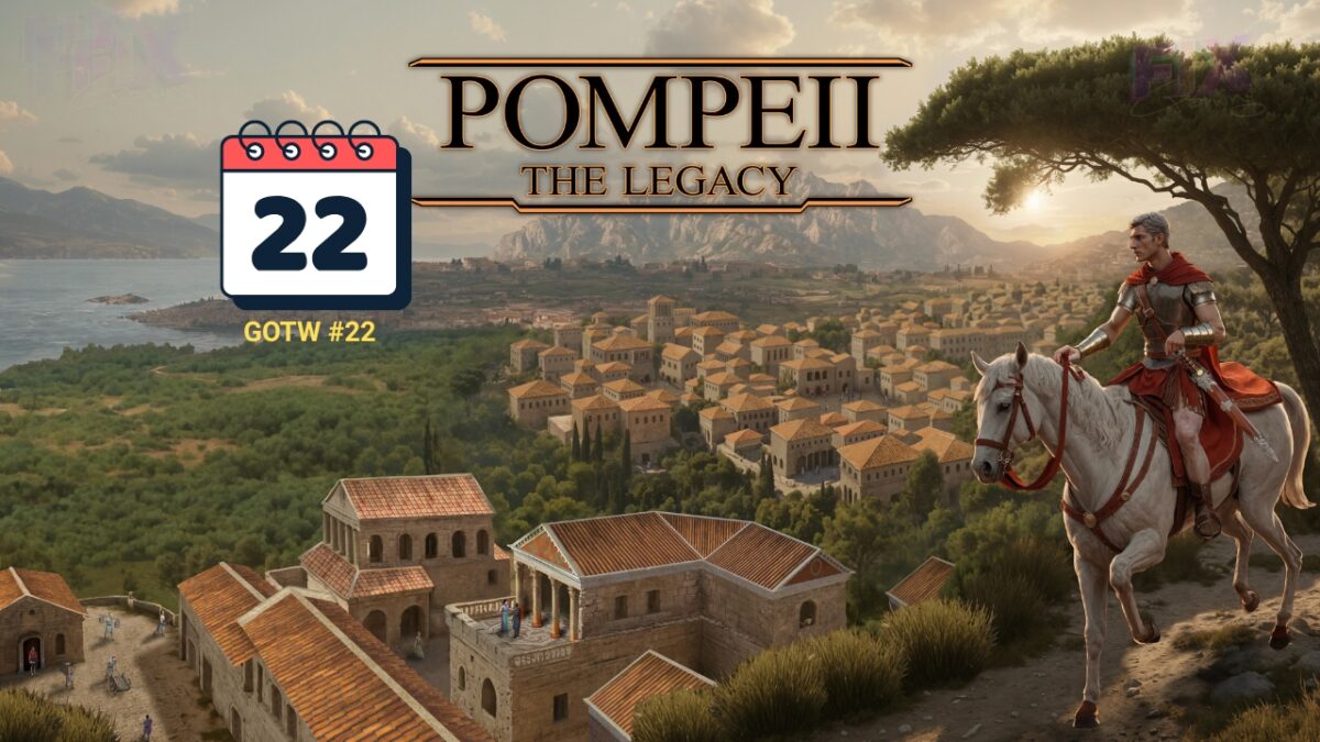Pompeii: The Legacy — Must-Play Roman City-Builder (GOTW #22)
