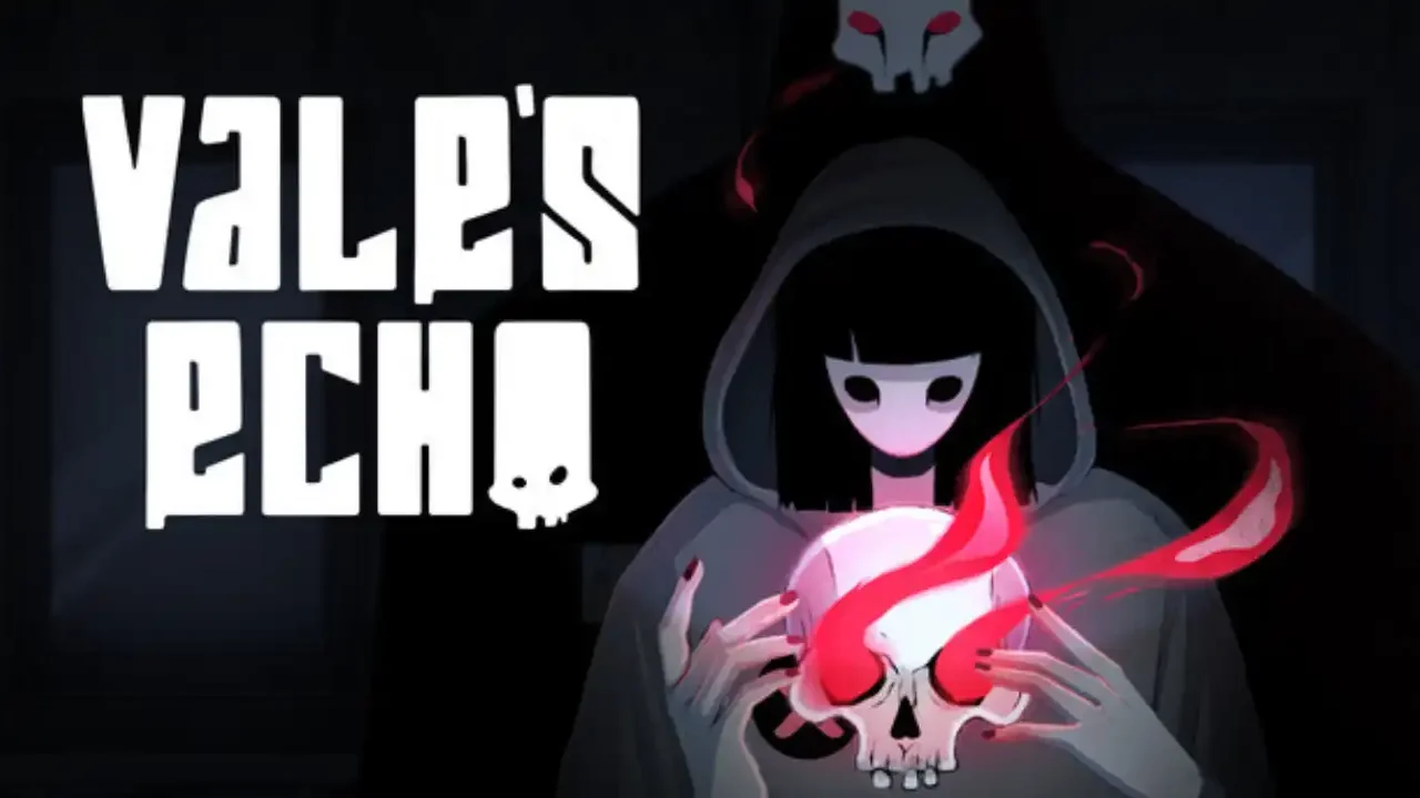 Official Vale's Echo key art with Vale holding a glowing skull and a hooded figure looming behind her.