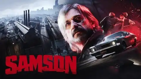 Samson key art showing a grey-haired man in the foreground, a muscle car drifting, and the SAMSON logo over a gritty city backdrop.