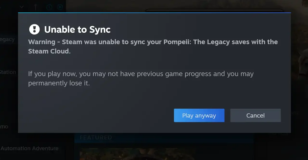 Steam Cloud “Unable to Sync” warning — Pompeii: The Legacy