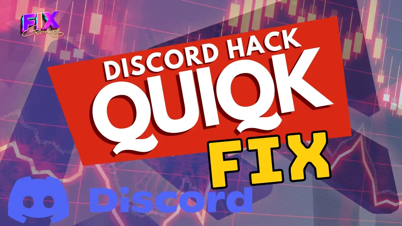 Quick Fix thumbnail showing “DISCORD HACK” and “QUICK FIX” text with the Discord logo and a downward chart background.
