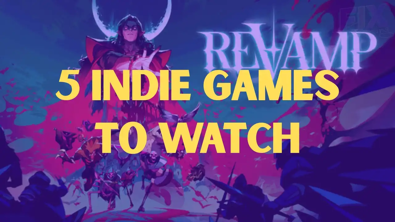 5 Indie Games to Watch