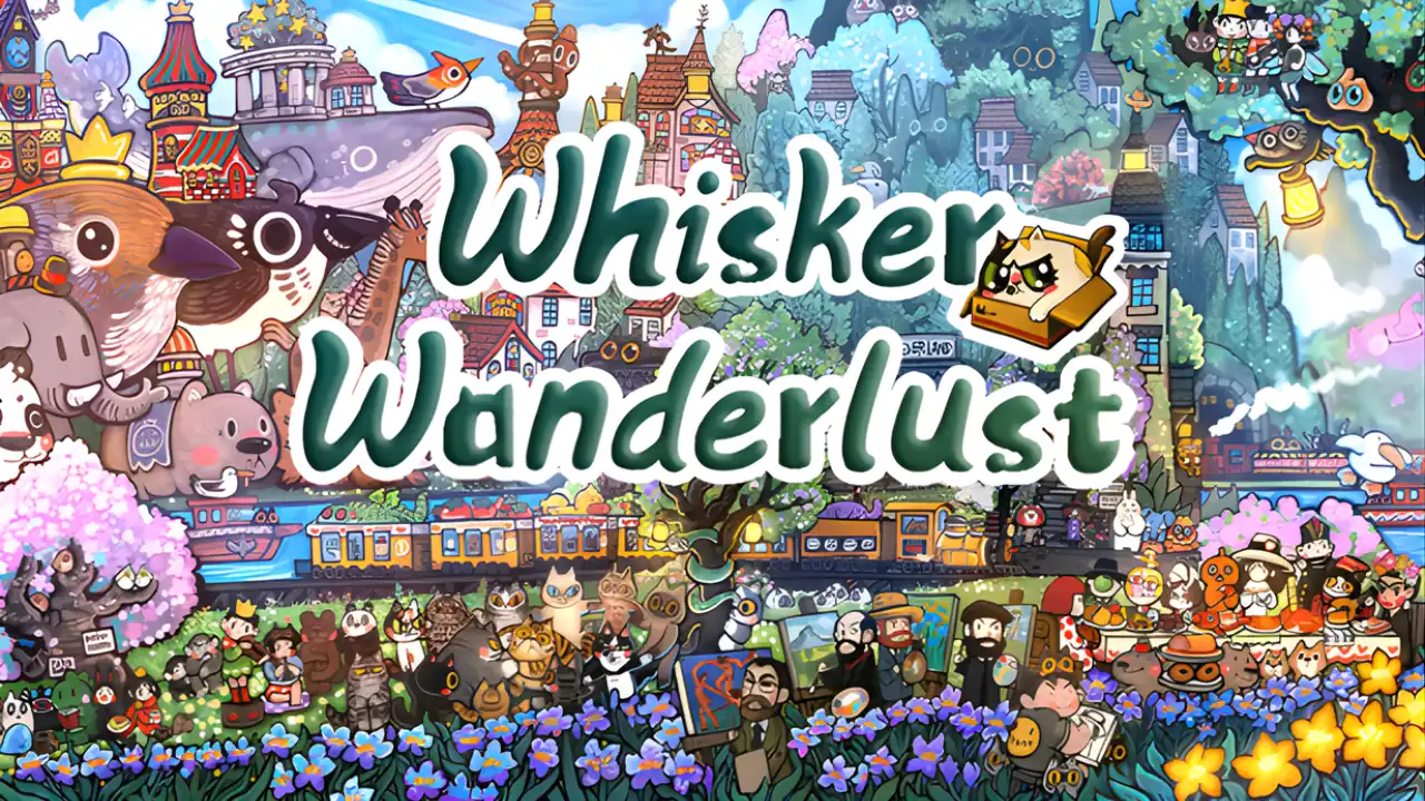 Beautiful Absurd Whimsy Rules the Day with Whisker Wanderlust: Unwritten Chapter