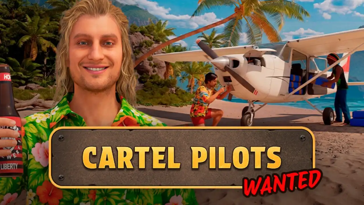 Cartel Pilots Wanted feature image showing a smiling pilot in a floral shirt beside a small cargo plane on a tropical beach