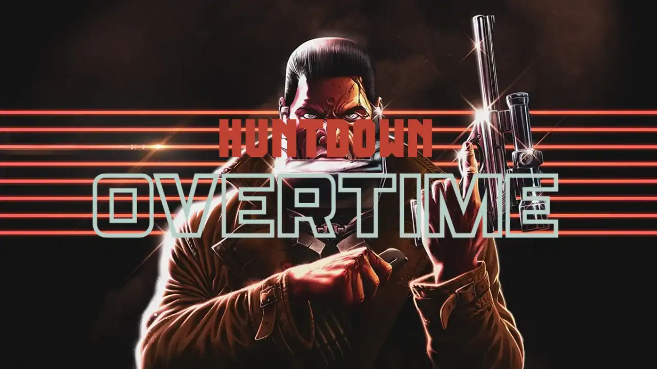 Huntdown: Overtime feature image showing the main character holding a weapon with bold red and silver title text.
