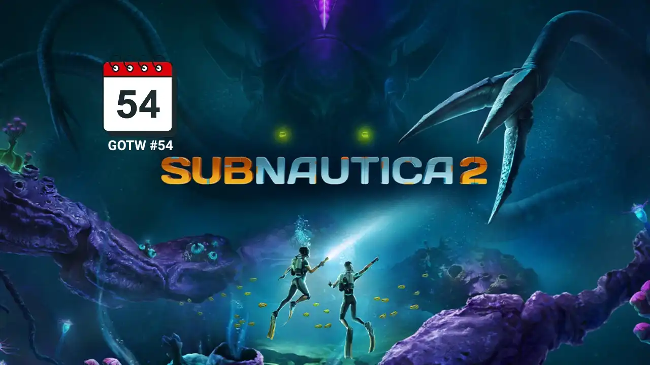 Subnautica 2 Game of the Week 54 feature image showing the game logo, underwater creatures, and divers exploring an alien ocean.