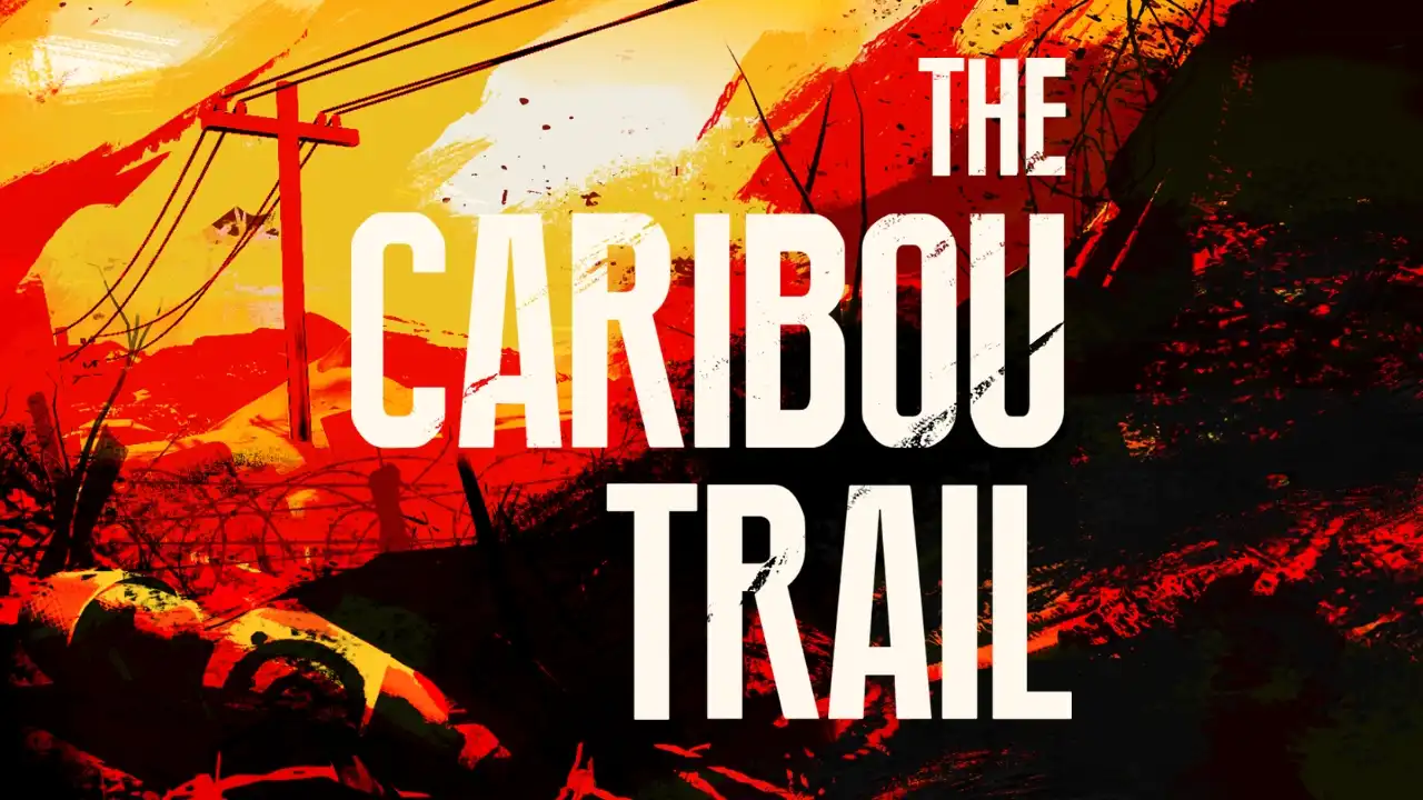The Caribou Trail review feature image with bold title text over a red, yellow, black, and white war-themed background.