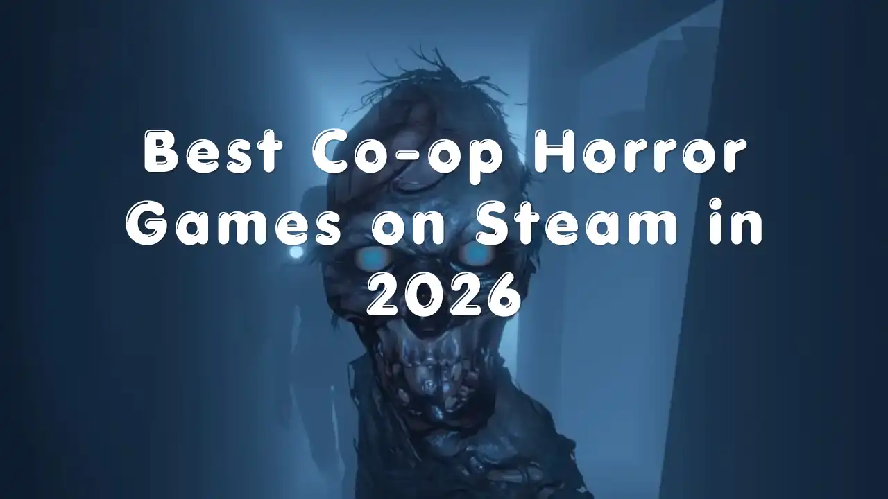 Horror creature behind text reading “Best Co-op Horror Games on Steam in 2026.”