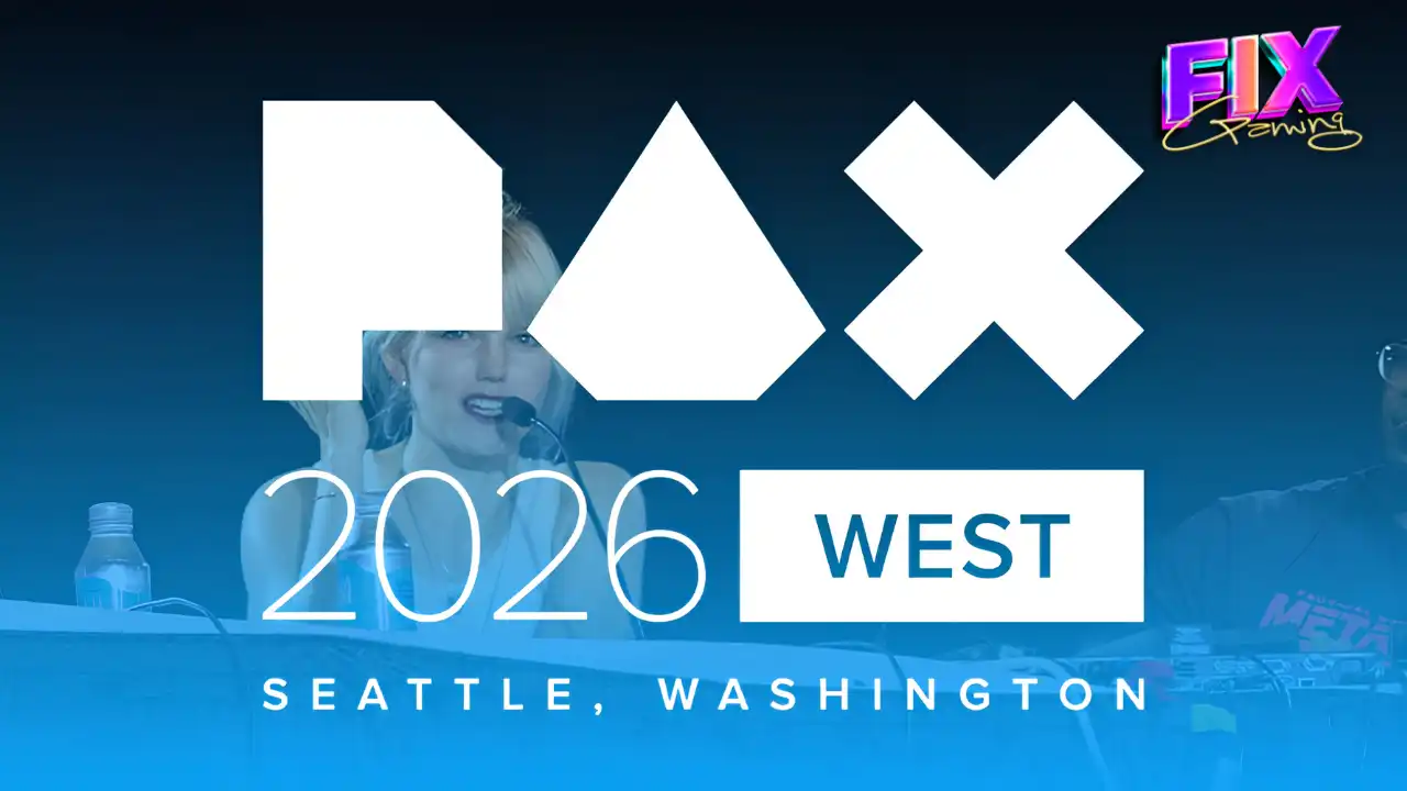 PAX West 2026 Seattle graphic for Fix Gaming Channel coverage
