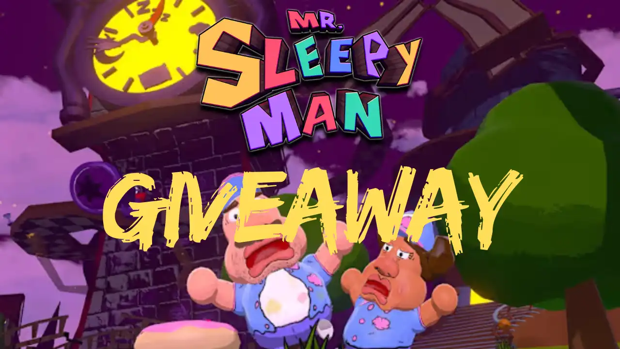 Mr. Sleepy Man giveaway artwork with the game logo, two cartoon characters, and large yellow Giveaway text.