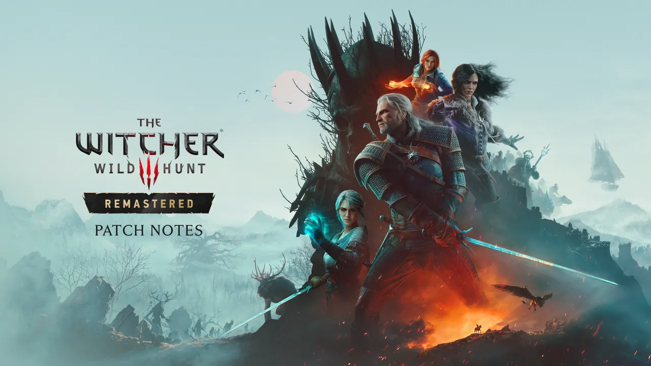 The Witcher 3: Wild Hunt — Remastered artwork featuring Geralt, Ciri, Yennefer and Triss beside the Remastered patch-notes logo.
